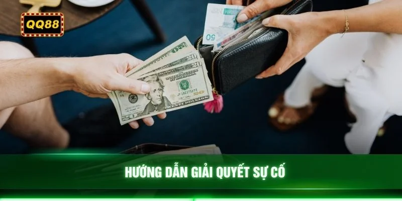 Hướng dẫn giải quyết sự cố