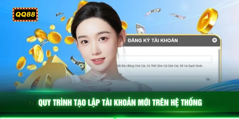 Quy trình tạo lập tài khoản mới trên hệ thống